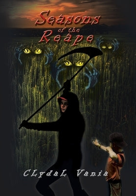 Seasons of the Reape by Vania, Clydal