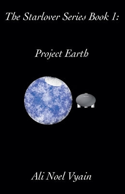 Project Earth by Vyain, Ali Noel