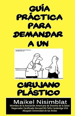 Guía Práctica para demandar a un cirujano plástico by Nisimblat, Maikel