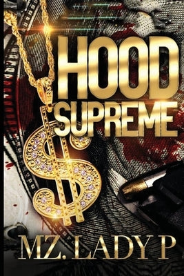 Hood Supreme by Lady P., Mz