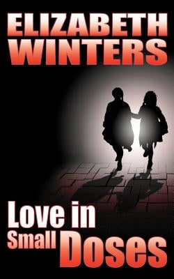 Love in Small Doses by Winters, Elizabeth