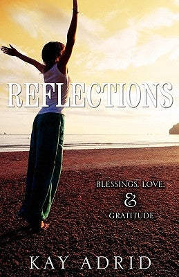 Reflections by Adrid, Kay