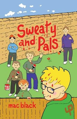 Sweaty and Pals by Black, Mac
