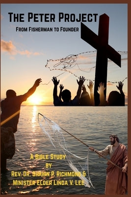 The Peter Project: From Fisherman to Founder by Lee, Linda V.