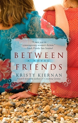 Between Friends by Kiernan, Kristy