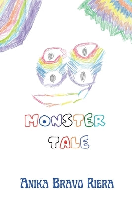 Monster Tale by Riera, Anika Bravo
