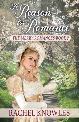 A Reason for Romance by Knowles, Rachel