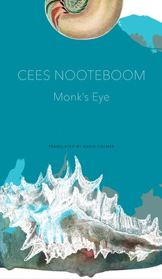 Monk's Eye by Nooteboom, Cees