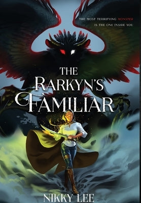 The Rarkyn's Familiar by Lee, Nikky