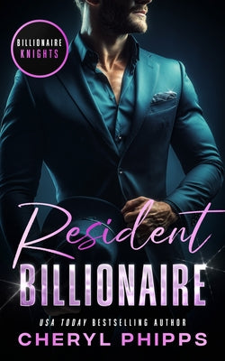 Resident Billionaire by Phipps, Cheryl