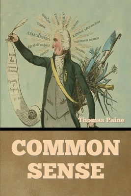 Common Sense by Paine, Thomas