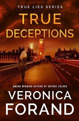 True Deceptions by Forand, Veronica