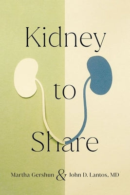Kidney to Share by Gershun, Martha
