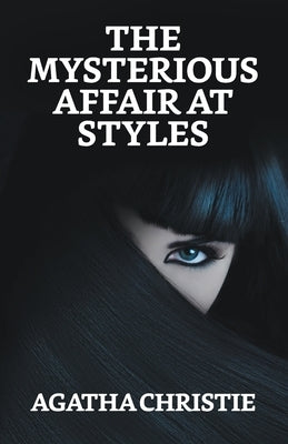 The Mysterious Affair At Styles by Christie, Agatha