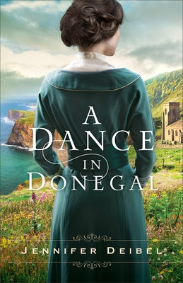 A Dance in Donegal by Deibel, Jennifer