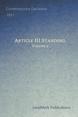 Article III Standing: Volume 2 by Publications, Landmark
