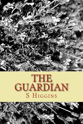 The Guardian by Higgins, S. J. L.