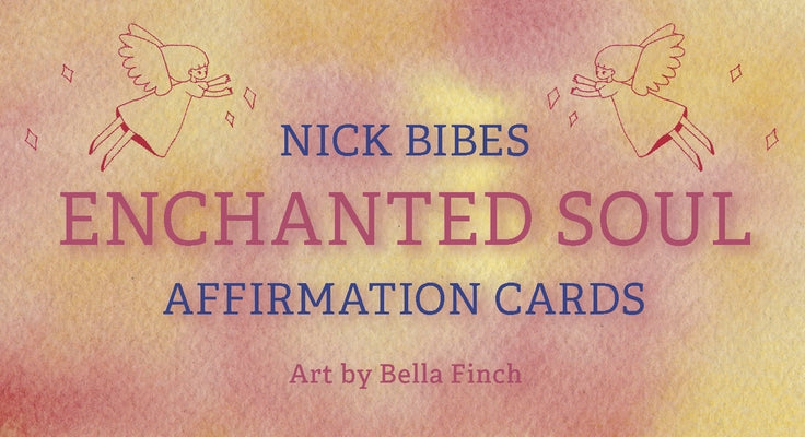 Enchanted Soul Affirmation Cards by Bibes, Nick