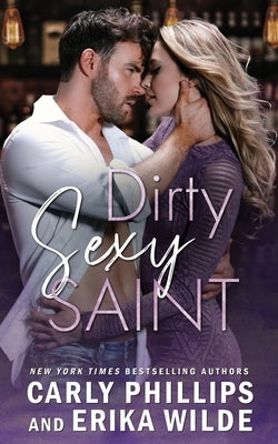 Dirty Sexy Saint by Wilde, Erika