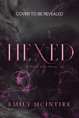 Hexed by McIntire, Emily