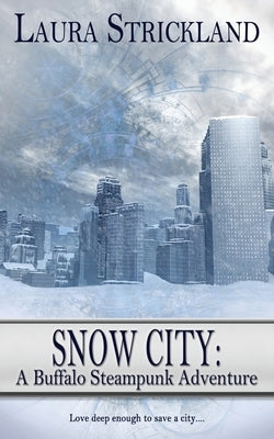 Snow City by Strickland, Laura
