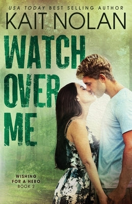 Watch Over Me by Nolan, Kait