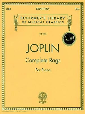 Joplin - Complete Rags for Piano: Schirmer Library of Classics Volume 2020 Piano Solo by Joplin, Scott