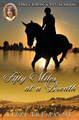Fifty Miles at a Breath by Tremayne, Lizzi