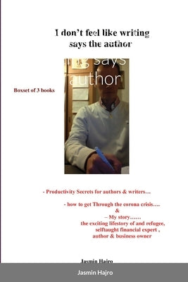I don't feel like writing says the author by Hajro, Jasmin