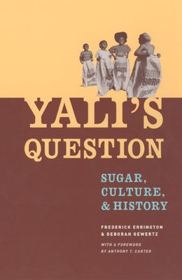 Yali's Question: Sugar, Culture, and History by Errington, Frederick