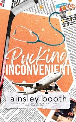 Pucking Inconvenient: Printed Edges Discreet Edition by Booth, Ainsley