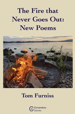 The Fire that Never Goes Out by Furniss, Tom