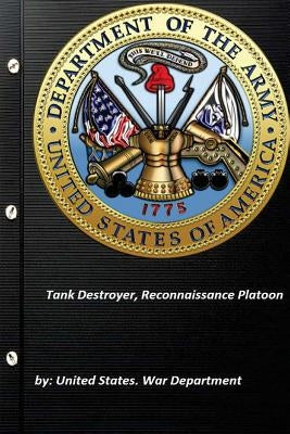 Tank Destroyer, Reconnaissance Platoon by War Department, United States
