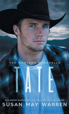 Tate: The Montana Marshalls - An Inspirational Romantic Suspense Family Series by Warren, Susan May