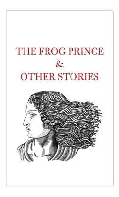 The Frog Prince & Other Stories by Shah, Tahir