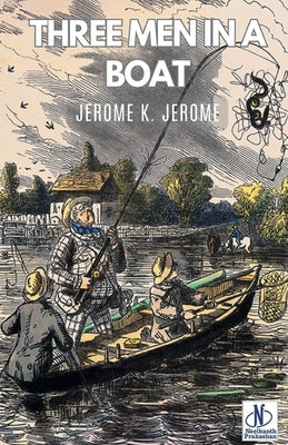 Three Men in a Boat by Jerome, Jerome K.