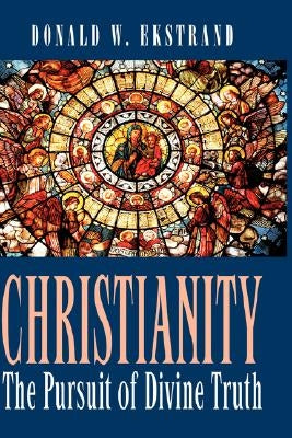 Christianity by Ekstrand, Donald W.