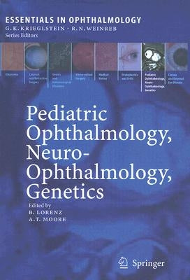 Pediatric Ophthalmology, Neuro-Ophthalmology, Genetics by Lorenz, Birgit