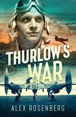 Thurlow's War by Rosenberg, Alex