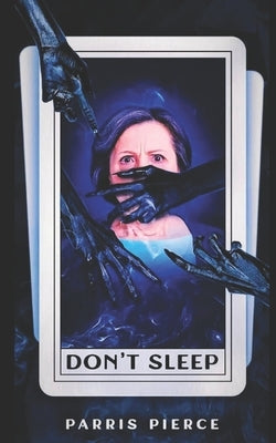 Dont Sleep by Pierce, Parris