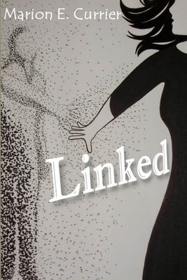 Linked by Currier, Marion E.