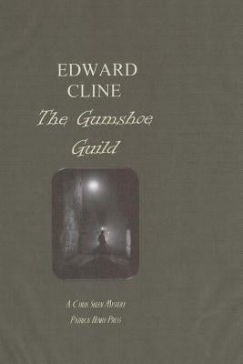 The Gumshoe Guild: A Cyrus Skeen Mystery by Clline, Edward