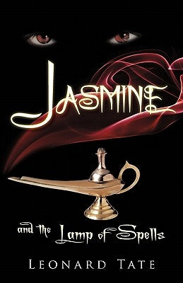 Jasmine and the Lamp of Spells by Tate, Leonard