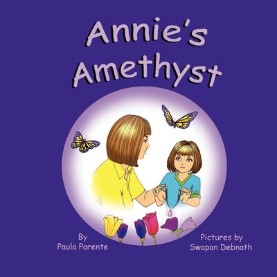 Annie's Amethyst by Parente, Paula