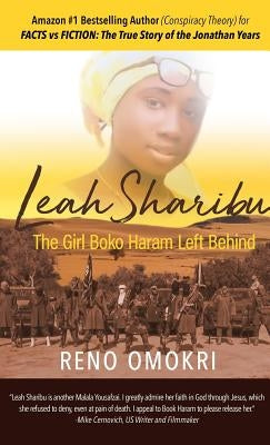 Leah Sharibu: The Girl Boko Haram Left Behind by Omokri, Reno