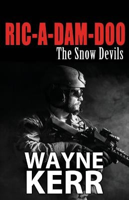 Ric-A-Dam-Doo: The Snow Devils by Kerr, Wayne