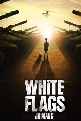 White Flags by Marr, Jo