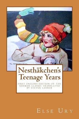 Nesthaekchen's Teenage Years by Lehrer, Steven