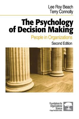 The Psychology of Decision Making: People in Organizations by Beach, Lee Roy