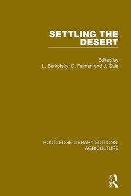 Settling the Desert by Berkofsky, L.